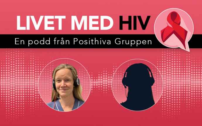 ”Livet med hiv” – en podd från Posithiva Gruppen